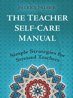 cover image of The Teacher Self-Care Manual
